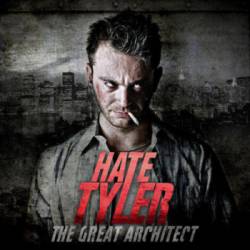 Hate Tyler : The Great Architect